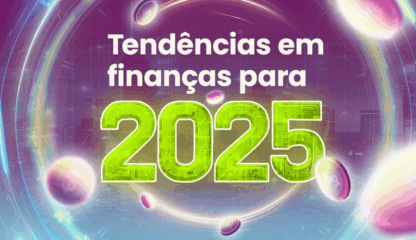 Tendências em finanças para 2025