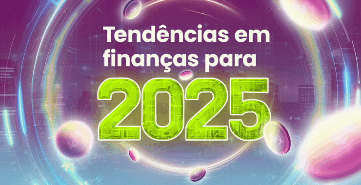 Tendências em finanças para 2025